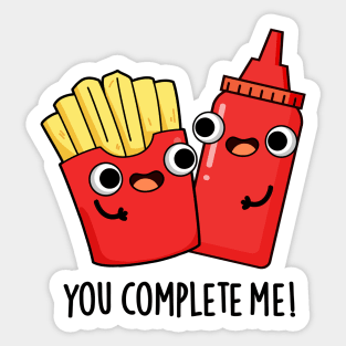 You Complete Me Cute Fries Ketchup Pun Sticker